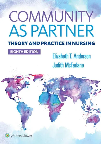 Community As Partner: Theory and Practice in Nursing by Anderson RN DrPH FAAN