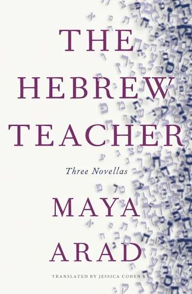 The Hebrew Teacher PAPERBACK– 2024 by Maya Arad