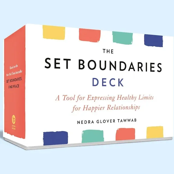 The Set Boundaries Deck: A Tool for Expressing Healthy Limits for Happier Rel...