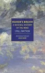 Heaven's Breath: A Natural History of the Wind [Book]