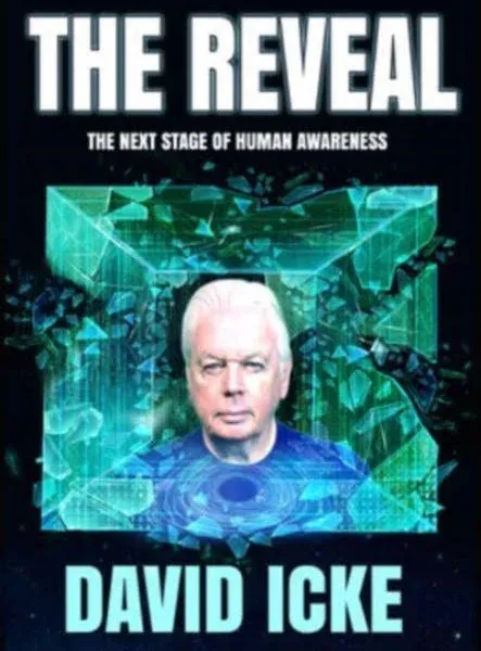 The Reveal: The Next Stage of Human Awareness by David Icke: New