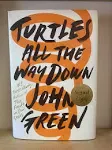 Turtles all the way down Hardcover by John Green