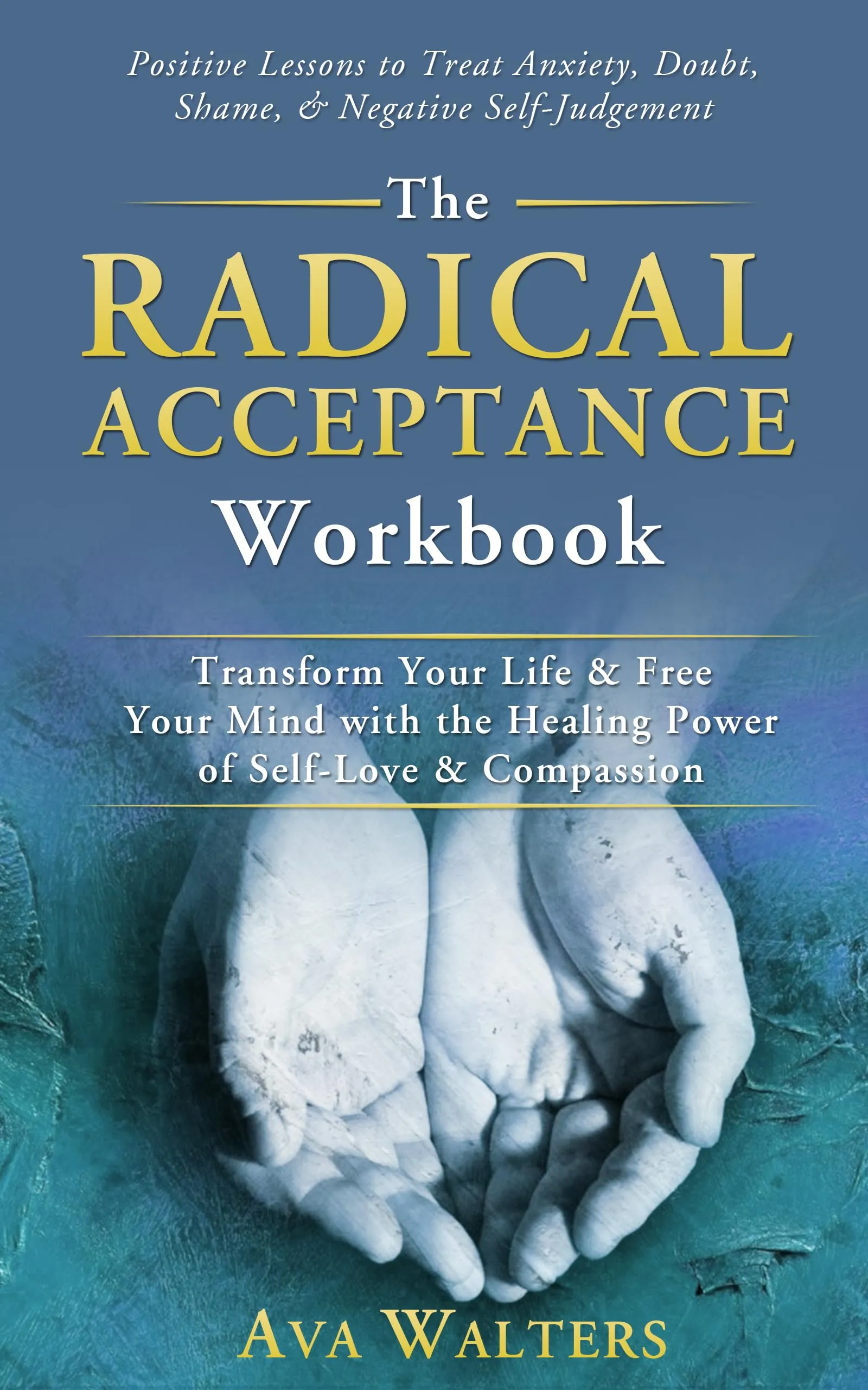 Radical Acceptance Workbook By Walters 9789083397412 (Hardback)