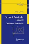 Stochastic Calculus for Finance II : Continuous-Time Models, by Steven Shreve