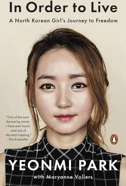 In Order to Live: A North Korean Girl's Journey to Freedom [Book]