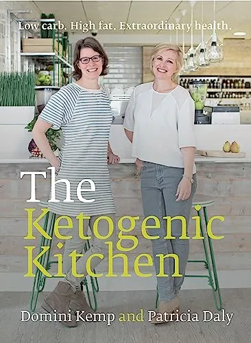 The Ketogenic Kitchen: Low Carb. High Fat. Extraordinary Health.