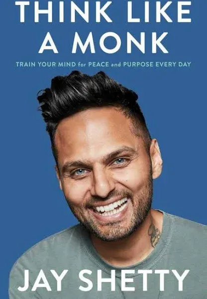 Think Like a Monk: Train Your Mind for Peace and Purpose Every Day [Book]