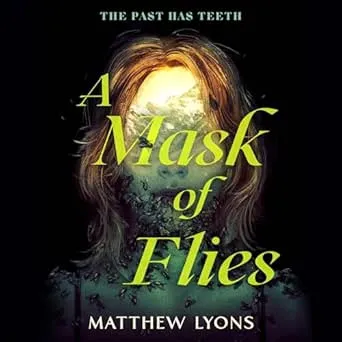 A Mask of Flies