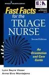 Fast Facts for the Triage Nurse: An Orientation and Care Guide [Book]