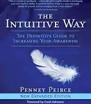 The Intuitive Way: The Definitive Guide to Increasing Your Awareness [Book]