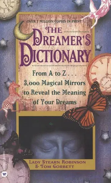 Dreamer's Dictionary : Complete Guide to Interpreting Your Dreams