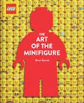 LEGO: The Art of the Minifigure [Book]