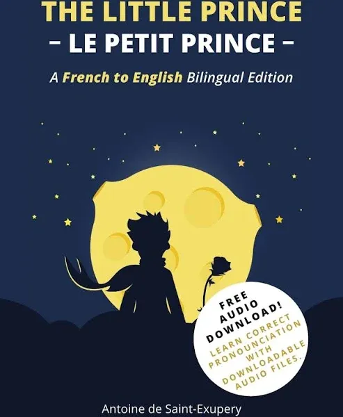 The Little Prince (Le Petit Prince): A French-English Bilingual Edition [Book]