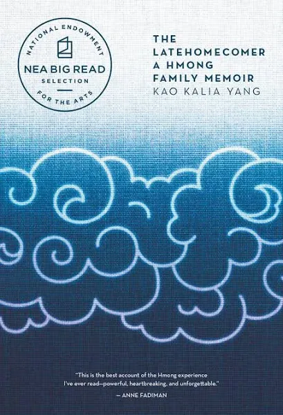 The Latehomecomer: A Hmong Family Memoir [Book]