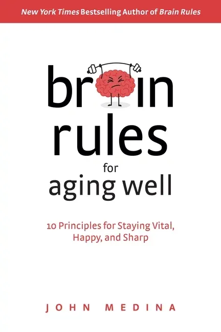 John Medina Brain Rules for Aging Well (Gebundene Ausgabe)