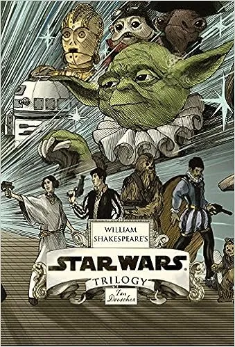 William Shakespeare's Star Wars Trilogy: The Royal Imperial Boxed Set: Includes Verily, A New Hope; The Empire Striketh Back; The Jedi Doth Return; and an 8-by-34-inch full-color poster