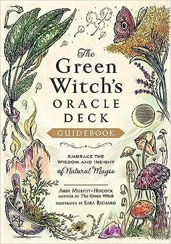 The Green Witch's Oracle Deck: Embrace the Wisdom and Insight of Natural Magic (Green Witch Witchcraft Series) 