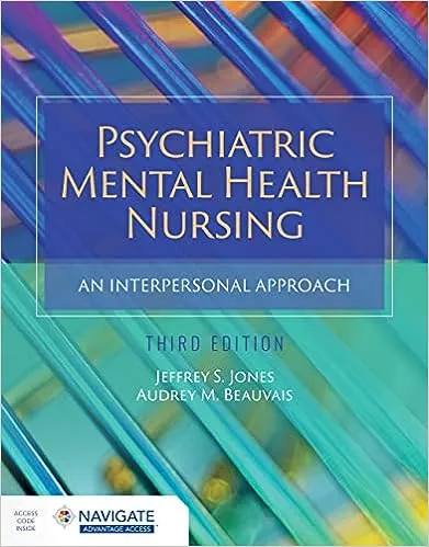 Psychiatric Mental Health Nursing: An Interpersonal Approach with Navigate Advantage Access