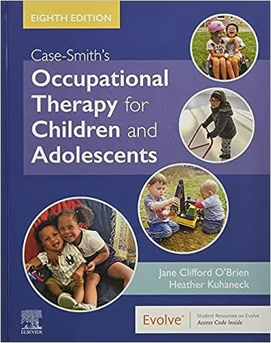 Case-Smith's Occupational Therapy for Children and Adolescents