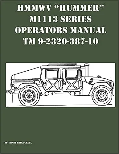 HMMWV Hummer M1113 Series Operators Manual TM 9-2320-387-10 [Book]