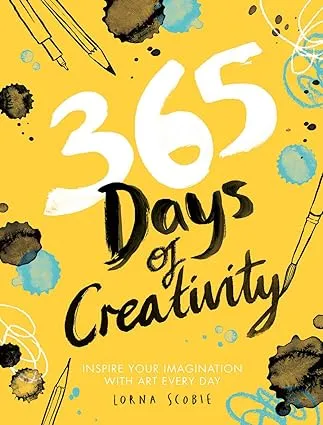 365 Days of Creativity: Inspire Your Imagination with Art Every Day 