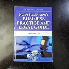 Nurse Practitioner's Business Practice and Legal Guide [Book]