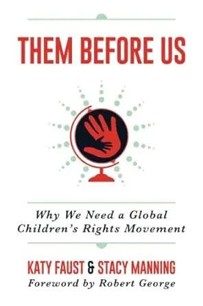 Them Before Us: Why We Need a Global Children's Rights Movement