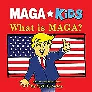 MAGA Kids: What is MAGA?