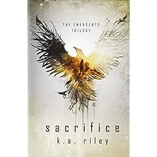 Sacrifice: A Young Adult Dystopian Novel [Book]