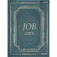 Job: A Story Of Unlikely Joy [Book]