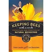 Keeping Bees with a Smile: Principles and Practice of Natural Beekeeping