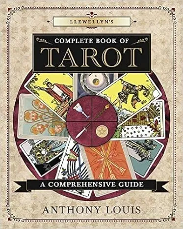 Llewellyn's Complete Book of Tarot: A Comprehensive Guide: 8