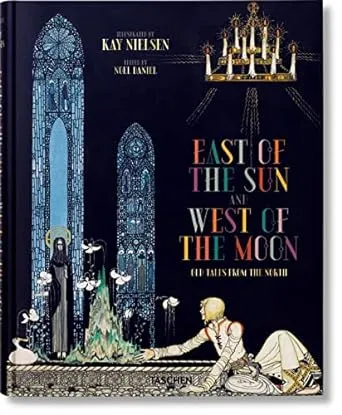 East of the Sun and West of the Moon: Old Tales from the North