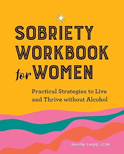 Sobriety Workbook for Women By Jennifer Leupp