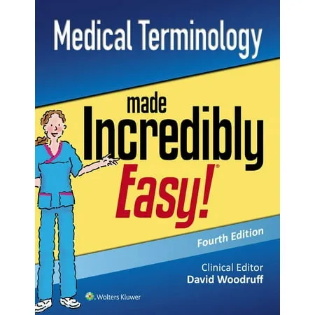 Medical Terminology Made Incredibly Easy By Lippincott Williams & Wilkins