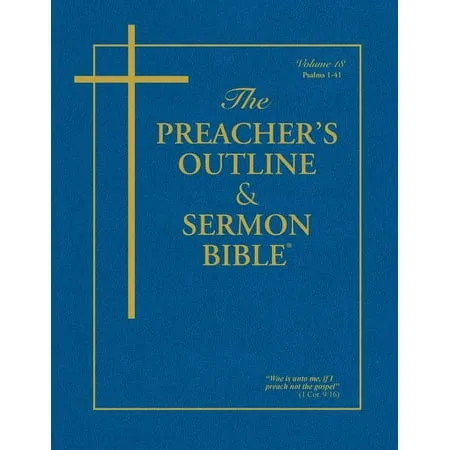 The Preacher's Outline & Sermon Bible: Old Testament : King James Version. Psalms 1. Chapters 1-41