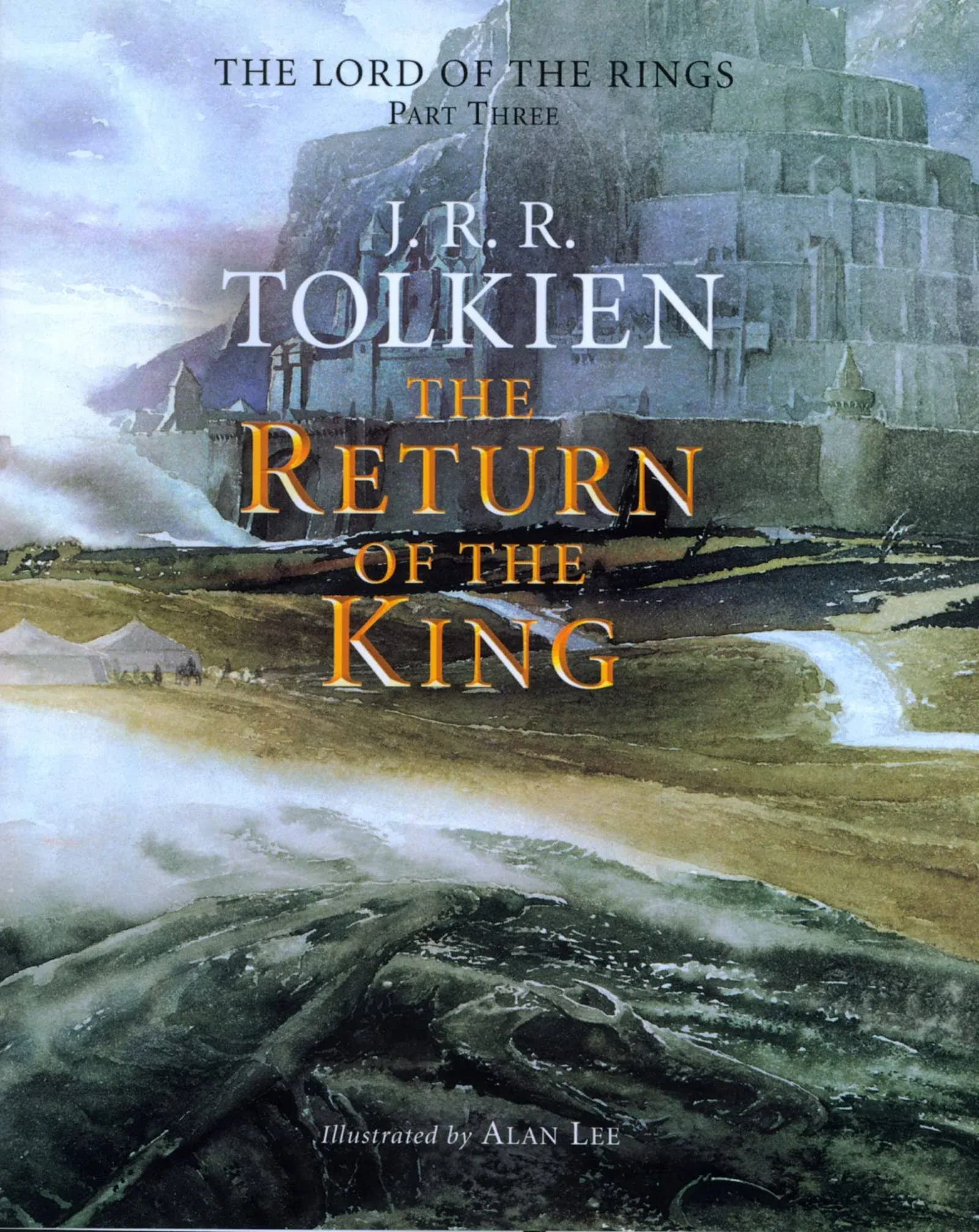 The Return of The King : Being The Third Part of The Lord of The Rings by J. R. R. Tolkien