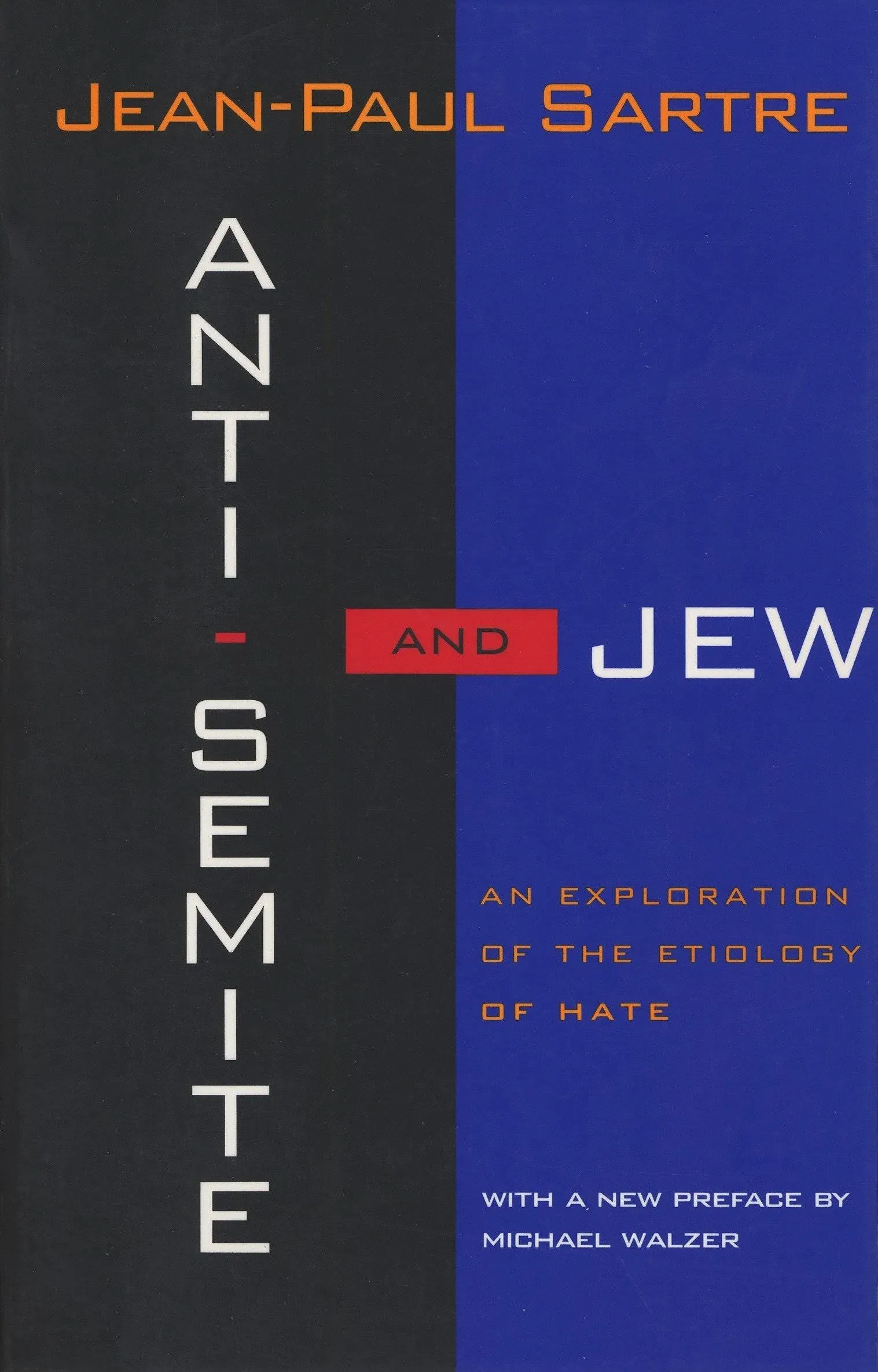 Anti-Semite and Jew: An Exploration of the Etiology of Hate [Book]