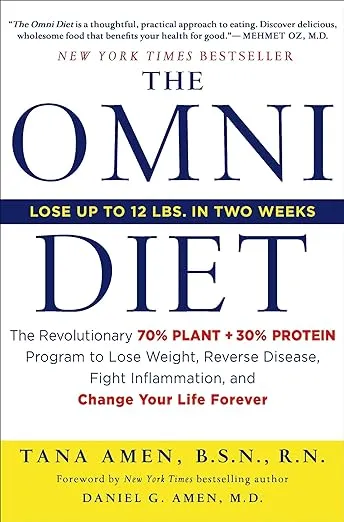 The Omni Diet: The Revolutionary 70% Plant + 30% Protein Program to Lose...