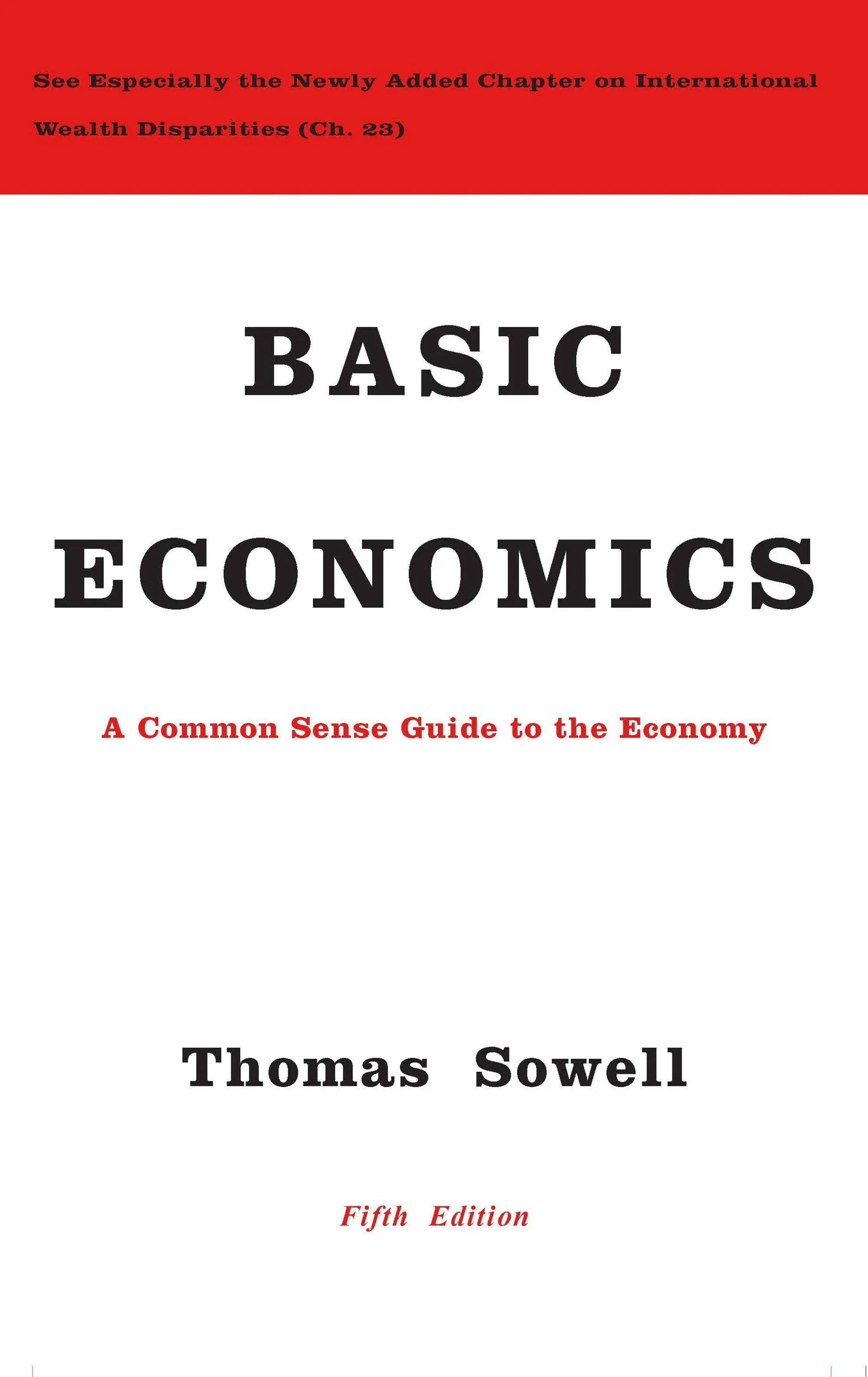 Basic Economics: A Common Sense Guide to the Economy, Sowell 9780465060733*<wbr/>-