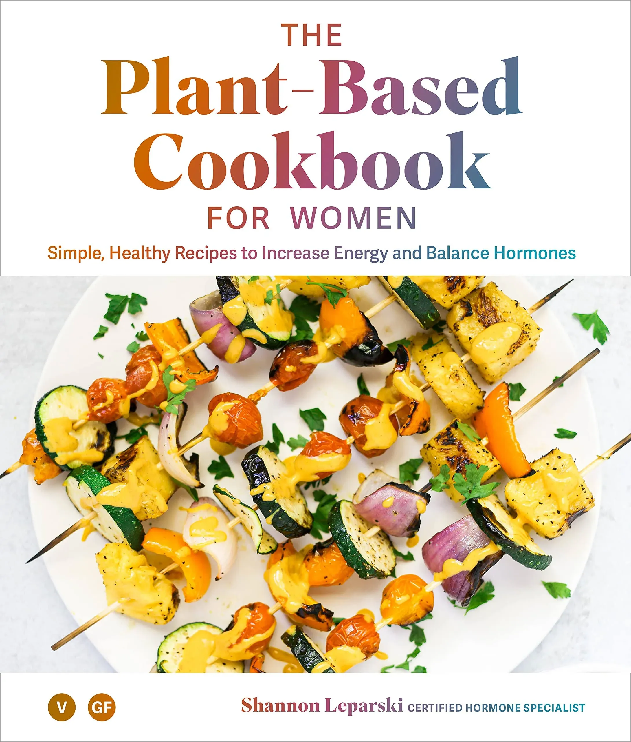 Shannon Leparski The Plant-based Cookbook for Women (Hardback) (UK IMPORT)