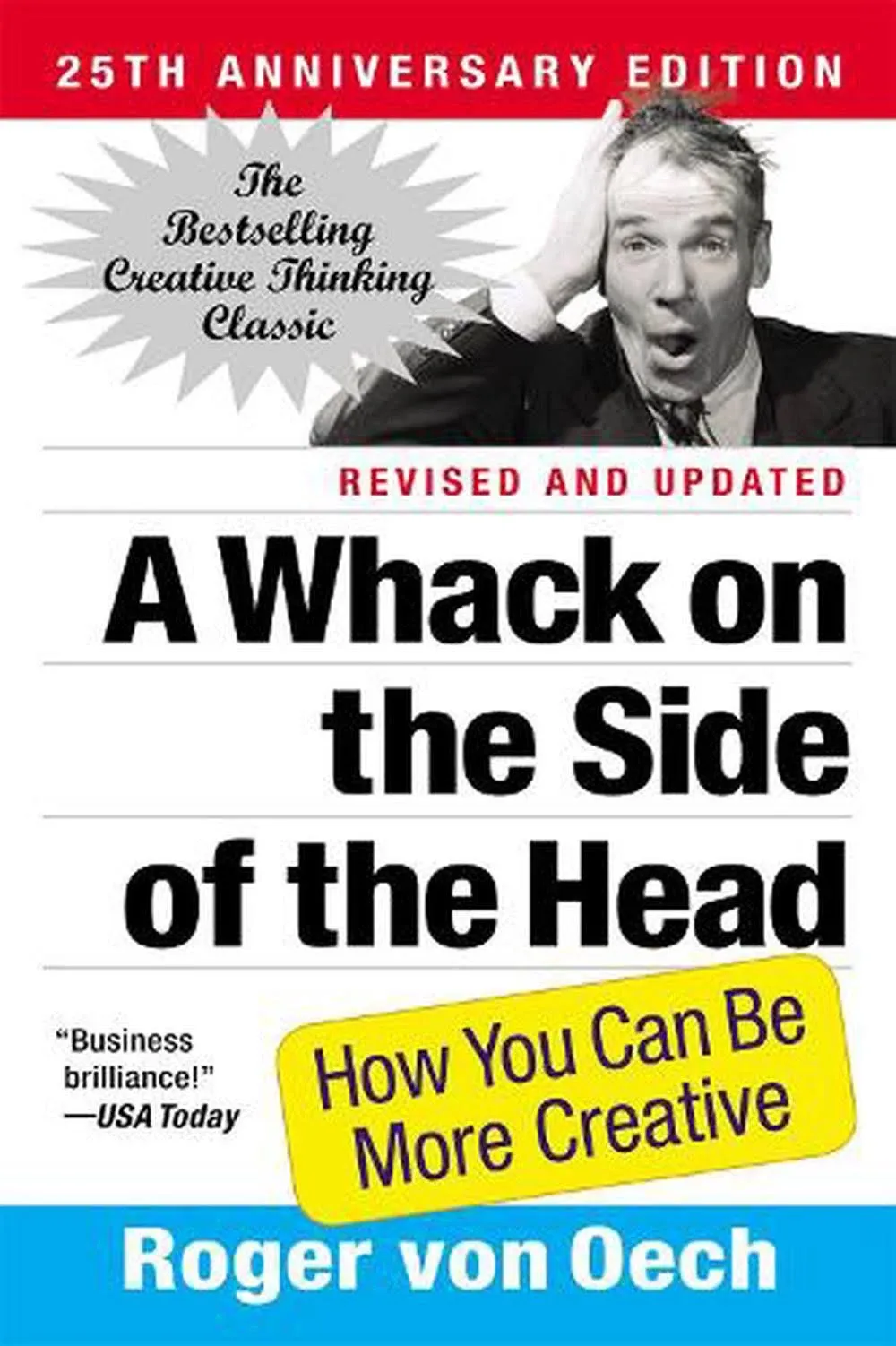 A Whack on the Side of the Head: How You Can Be More Creative [Book]