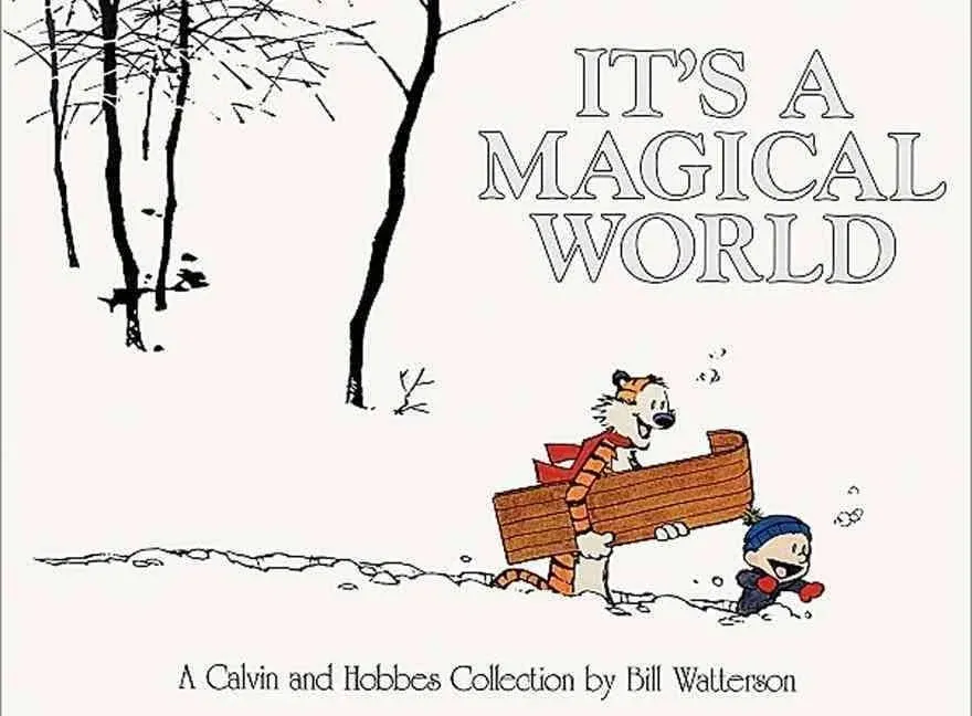 Calvin And Hobbes: It's a Magical World