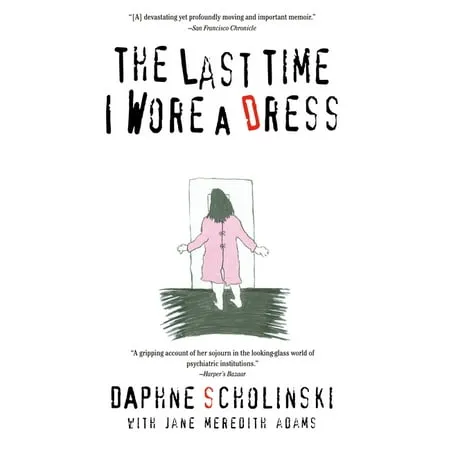 The Last Time I Wore a Dress [Book]