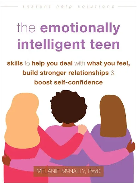 The Emotionally Intelligent Teen By Melanie McNally