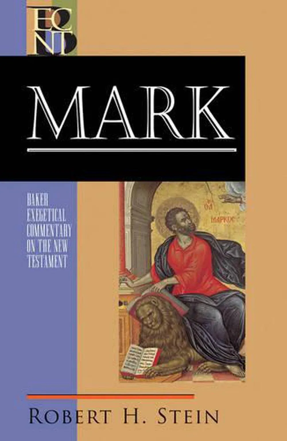 Mark: (A Paragraph-by-Paragraph Exegetical Evangelical Bible Commentary - BECNT) (Baker Exegetical Commentary on the…  by Robert H. Stein - Hardcover - from Holland's Pennywise (SKU: EQ-AJ5O-3E0W)