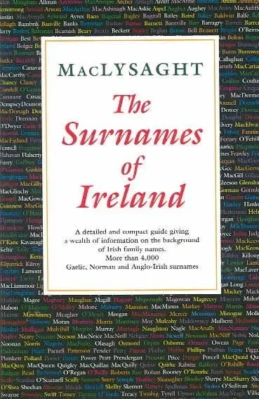 The Surnames of Ireland by Edward MacLysaght - Paperback - 1989 - from ThriftBooks (SKU: G0716523663I5N01)