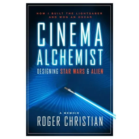 Cinema Alchemist: Designing Star Wars and Alien by Roger Christian: Used