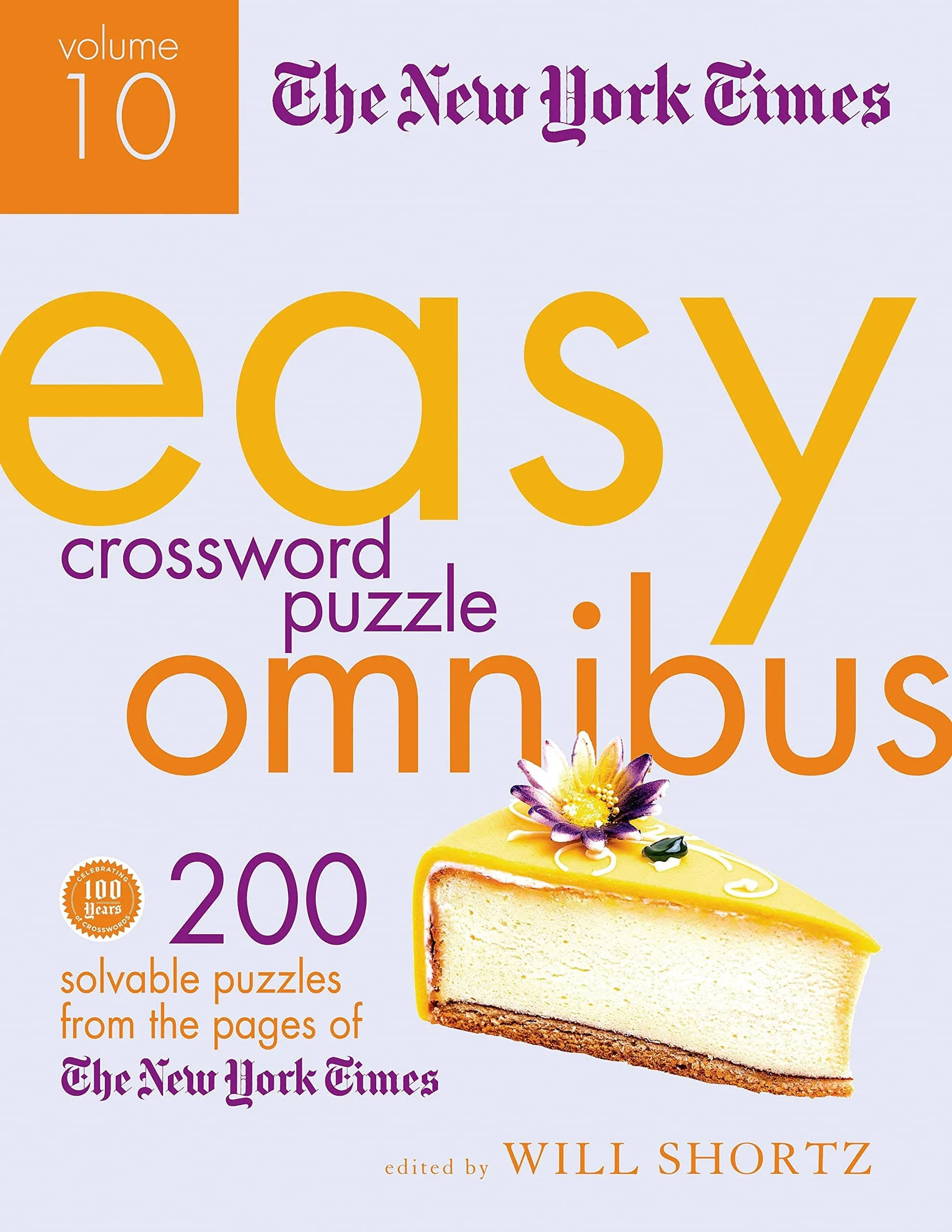 The New York Times Easy Crossword Puzzle Omnibus Volume 10: 200 Solvable