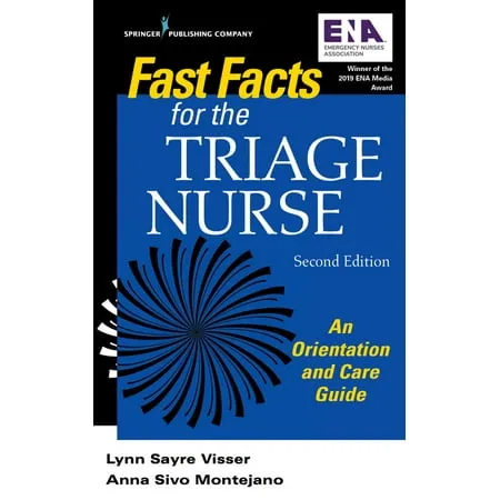 Fast Facts for the Triage Nurse: An Orientation and Care Guide [Book]